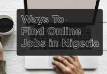Ways To Find Online Jobs in Nigeria That Don’t Require Work Experience Online Jobs in Nigeria